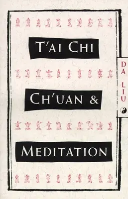 T'Ai Chi Ch'uan und Meditation - T'Ai Chi Ch'uan and Meditation