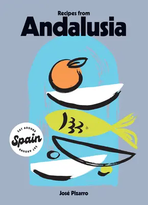 Rezepte aus Andalusien - Recipes from Andalusia