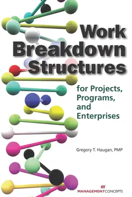 Projektstrukturpläne für Projekte, Programme und Unternehmen - Work Breakdown Structures for Projects, Programs, and Enterprises