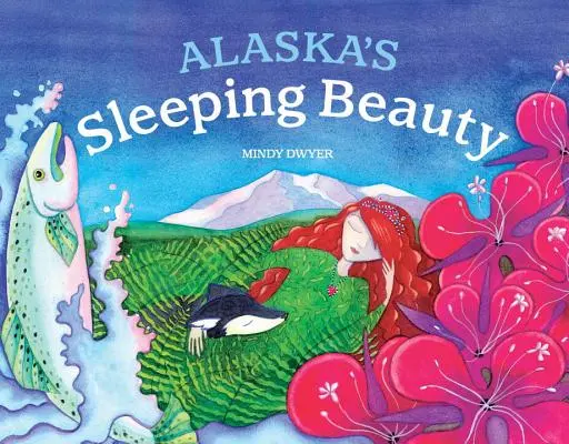 Alaskas schlafendes Dornröschen - Alaska's Sleeping Beauty