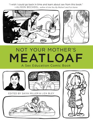 Nicht der Hackbraten deiner Mutter: Ein Comicbuch zur Sexualerziehung - Not Your Mother's Meatloaf: A Sex Education Comic Book