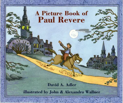 Ein Bilderbuch über Paul Revere - A Picture Book of Paul Revere
