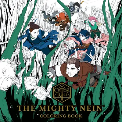 Critical Role: Das Mighty Nein-Malbuch - Critical Role: The Mighty Nein Coloring Book