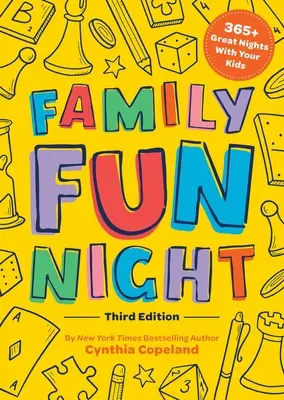 Familienspaß am Abend: Die dritte Ausgabe: 365+ tolle Abende mit Ihren Kindern - Family Fun Night: The Third Edition: 365+ Great Nights with Your Kids