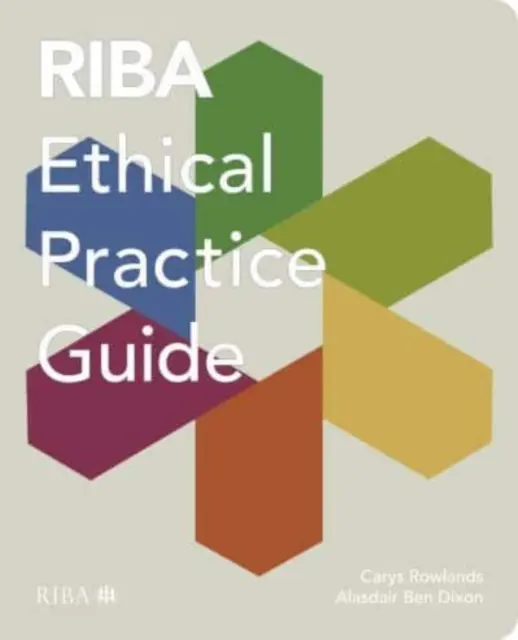 Riba Ethischer Praxisleitfaden - Riba Ethical Practice Guide