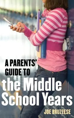 Ein Elternratgeber für die Mittelstufe - A Parents' Guide to the Middle School Years