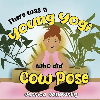 Es war einmal ein junger Yogi, der die Kuh-Pose machte - There was a Young Yogi who did Cow Pose
