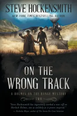 Auf dem falschen Weg: Ein Holmes on the Range-Krimi: Eine Western-Krimiserie - On the Wrong Track: A Holmes on the Range Mystery: A Western Mystery Series