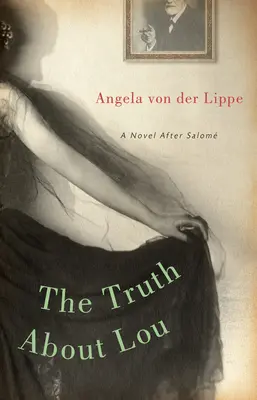 Die Wahrheit über Lou: Ein Roman nach Salom - The Truth about Lou: A Novel After Salom