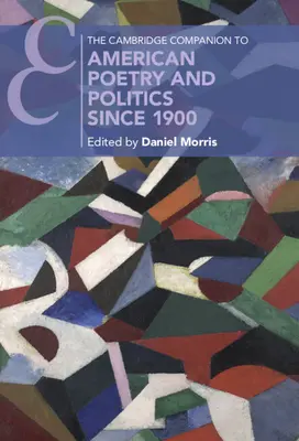 Der Cambridge Companion zur amerikanischen Poesie und Politik seit 1900 - The Cambridge Companion to American Poetry and Politics since 1900