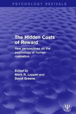 Die versteckten Kosten der Belohnung: Neue Perspektiven für die Psychologie der menschlichen Motivation - The Hidden Costs of Reward: New Perspectives on the Psychology of Human Motivation