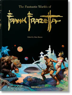 Die fantastischen Welten von Frank Frazetta - The Fantastic Worlds of Frank Frazetta