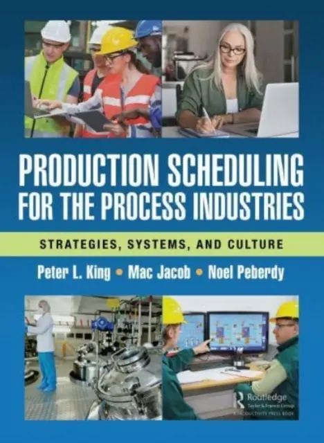 Produktionsplanung in der Prozessindustrie: Strategien, Systeme und Kultur - Production Scheduling for the Process Industries: Strategies, Systems, and Culture