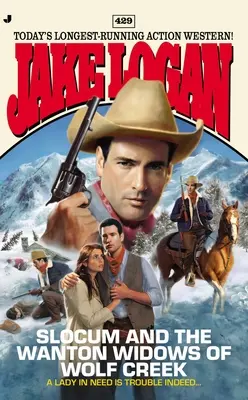 Slocum 429: Slocum und die wilden Witwen von Wolf Creek - Slocum 429: Slocum and the Wanton Widows of Wolf Creek