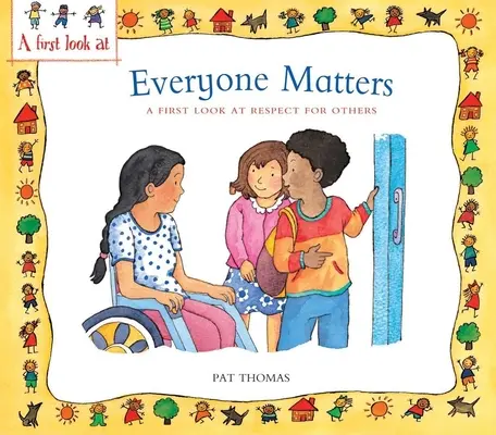 Jeder ist wichtig: Ein erster Blick auf den Respekt vor anderen - Everyone Matters: A First Look at Respect for Others