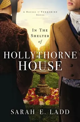 Im Schutze von Hollythorne House - In the Shelter of Hollythorne House