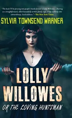 Lolly Willowes oder der liebende Jäger (Deluxe Library Edition) - Lolly Willowes or the Loving Huntsman (Deluxe Library Edition)