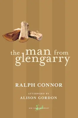 Der Mann aus Glengarry: Eine Erzählung aus Ottawa - The Man from Glengarry: A Tale of the Ottawa