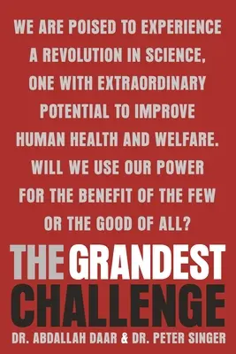 Die größte Herausforderung: Die lebensrettende Wissenschaft vom Labor ins Dorf bringen - The Grandest Challenge: Taking Life-Saving Science from Lab to Village