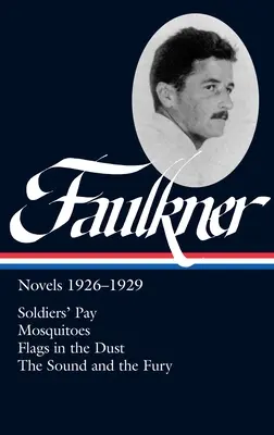 William Faulkner: Romane 1926-1929 (LOA #164) - William Faulkner: Novels 1926-1929 (LOA #164)