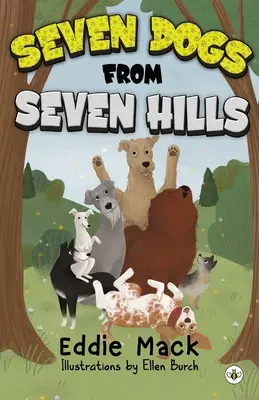 Sieben Hunde von sieben Hügeln - Seven Dogs from Seven Hills