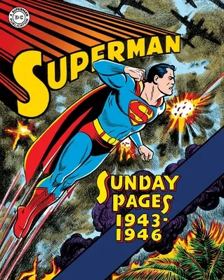 Superman: Das Goldene Zeitalter Sonntags 1943-1946 - Superman: The Golden Age Sundays 1943-1946