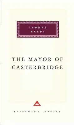 Der Bürgermeister von Casterbridge: Einführung von Craig Raine - The Mayor of Casterbridge: Introduction by Craig Raine