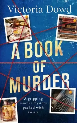 A BOOK OF MURDER ein fesselnder Kriminalroman mit vielen Wendungen - A BOOK OF MURDER a gripping murder mystery packed with twists
