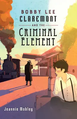 Bobby Lee Claremont und das kriminelle Element - Bobby Lee Claremont and the Criminal Element