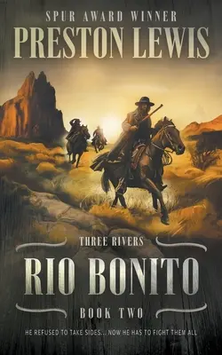 Rio Bonito: Drei Flüsse Buch Zwei: Historische Westernserie - Rio Bonito: Three Rivers Book Two: Historical Western Series