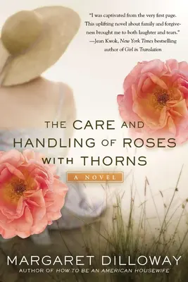 Die Pflege und Handhabung von Rosen mit Dornen - The Care and Handling of Roses with Thorns
