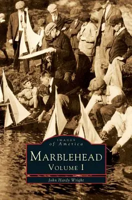 Marblehead, Band I - Marblehead, Volume I