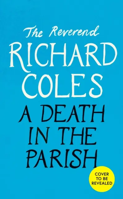 Death in the Parish - Die Fortsetzung von Murder Before Evensong - Death in the Parish - The sequel to Murder Before Evensong