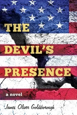 Die Anwesenheit des Teufels: Ein Roman - The Devil's Presence: A Novel