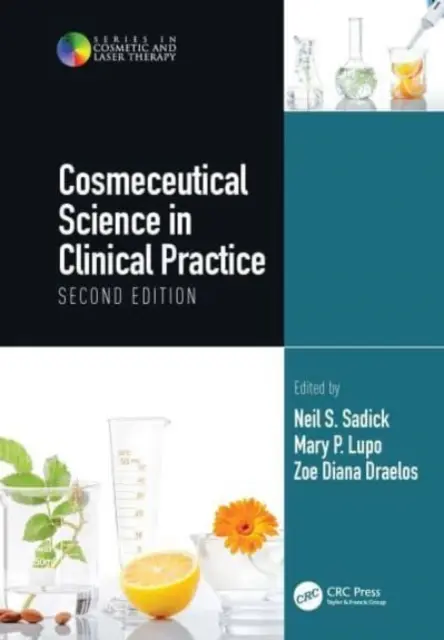 Kosmezeutische Wissenschaft in der klinischen Praxis: Zweite Ausgabe - Cosmeceutical Science in Clinical Practice: Second Edition
