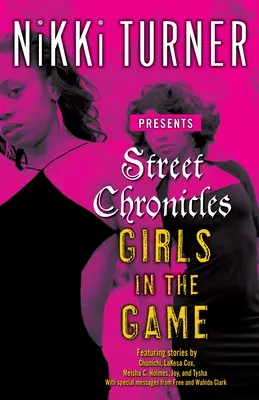 Straßenchroniken Mädchen im Spiel: Geschichten - Street Chronicles Girls in the Game: Stories