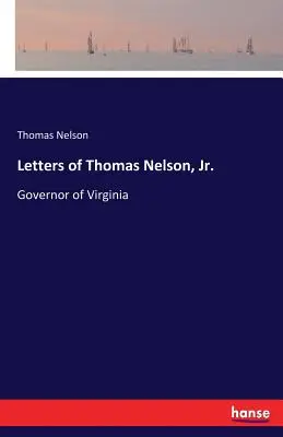 Briefe von Thomas Nelson, Jr: Gouverneur von Virginia - Letters of Thomas Nelson, Jr.: Governor of Virginia