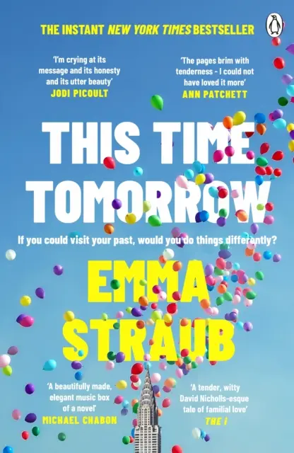 This Time Tomorrow - Der zarte und witzige neue Roman der New York Times-Bestsellerautorin von All Adults Here - This Time Tomorrow - The tender and witty new novel from the New York Times bestselling author of All Adults Here