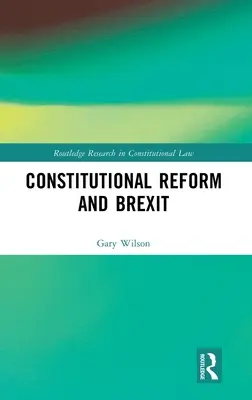 Verfassungsreform und Brexit - Constitutional Reform and Brexit