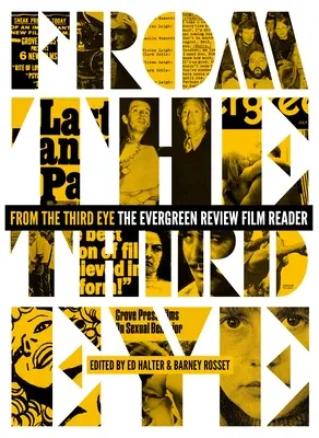 Aus dem dritten Auge: Der Filmleser der Evergreen-Revue - From the Third Eye: The Evergreen Review Film Reader
