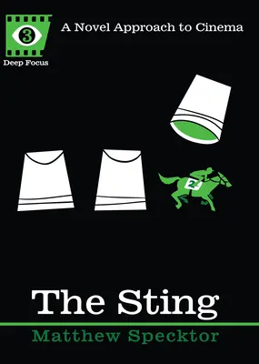 Der Stachel: Eine neue Annäherung an das Kino - The Sting: A Novel Approach to Cinema