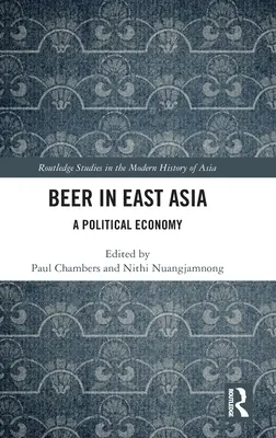 Bier in Ostasien: Eine politische Ökonomie - Beer in East Asia: A Political Economy