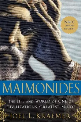 Maimonides: Das Leben und die Welt eines der größten Geister der Zivilisation - Maimonides: The Life and World of One of Civilization's Greatest Minds