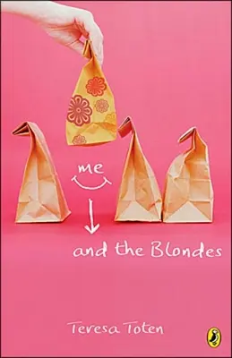 Ich und die Blondinen: Buch eins der Serie - Me and the Blondes: Book One of the Series