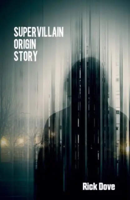 Die Entstehungsgeschichte eines Superschurken - Supervillain Origin Story