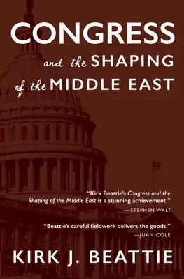 Der Kongress und die Gestaltung des Nahen Ostens - Congress and the Shaping of the Middle East