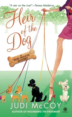 Erbe des Hundes: Ein Dog-Walker-Krimi - Heir of the Dog: A Dog Walker Mystery