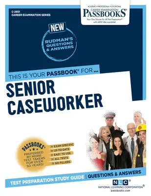 Senior Caseworker (C-2931): Studienführer für Sparbücher - Senior Caseworker (C-2931): Passbooks Study Guide