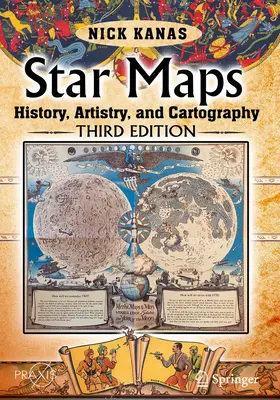 Sternkarten: Geschichte, Kunstfertigkeit und Kartographie - Star Maps: History, Artistry, and Cartography