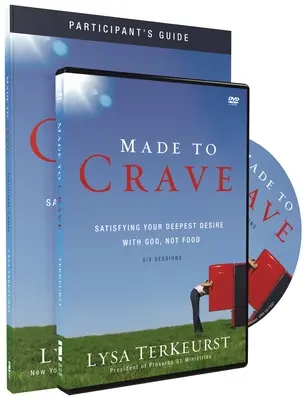 Zum Verlangen gemacht: Befriedigen Sie Ihr tiefstes Verlangen mit Gott, nicht mit Essen [mit DVD] - Made to Crave: Satisfying Your Deepest Desire with God, Not Food [With DVD]